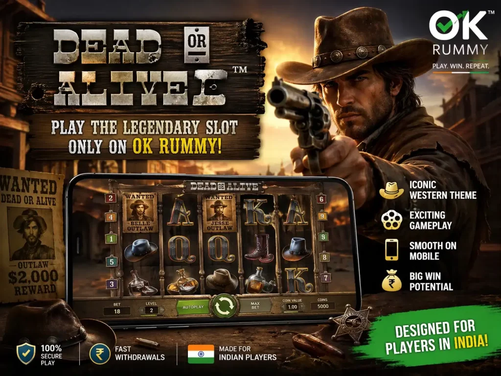 Dead or Alive banner with cowboy gunslinger, mobile slot reels, western town, reward coins, and India-themed OK Rummy background.